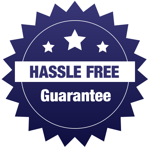 100% Hassle-Free Guarantee
